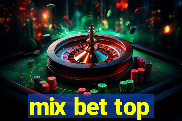 mix bet top